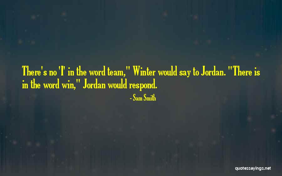 Ackowledgment Quotes By Sam Smith Ackowledgment Quotes By Sam Smith
