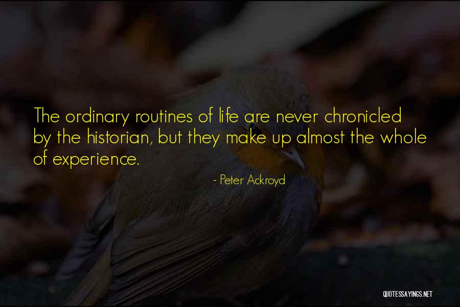 Ackroyd Peter Quotes By Peter Ackroyd Ackroyd Peter Quotes By Peter Ackroyd