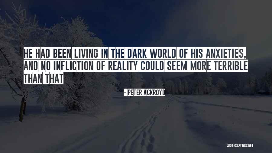 Ackroyd Peter Quotes By Peter Ackroyd Ackroyd Peter Quotes By Peter Ackroyd