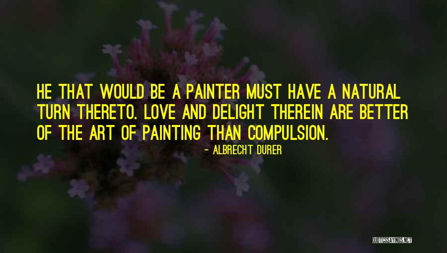 Aclama O Quotes By Albrecht Durer Aclama O Quotes By Albrecht Durer