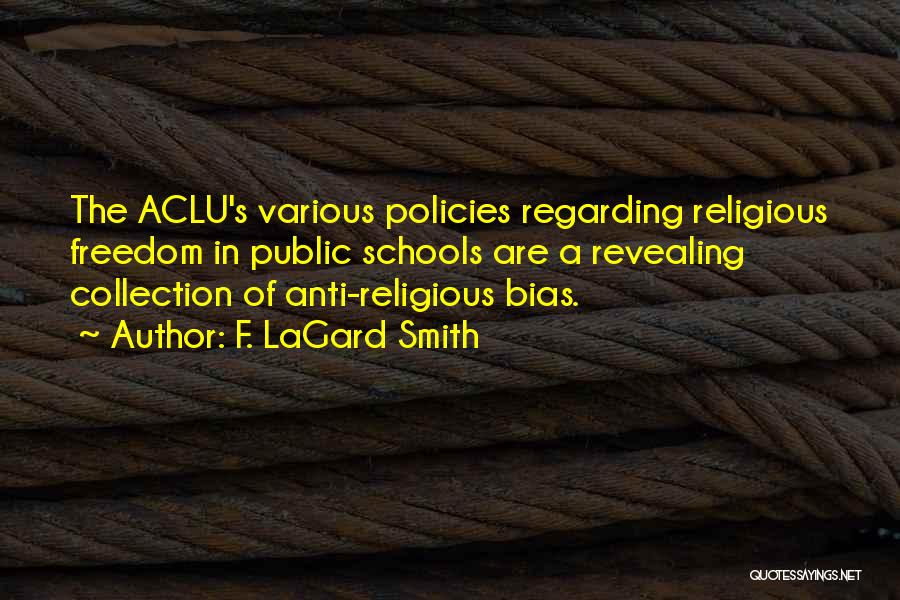 Aclu Quotes By F. LaGard Smith