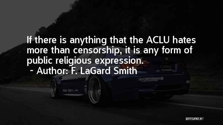 Aclu Quotes By F. LaGard Smith