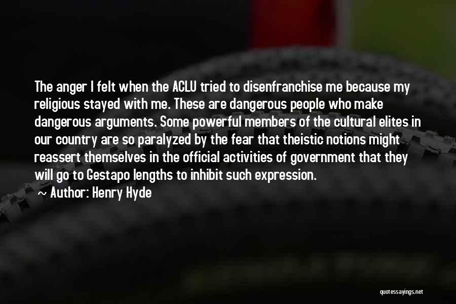 Aclu Quotes By Henry Hyde