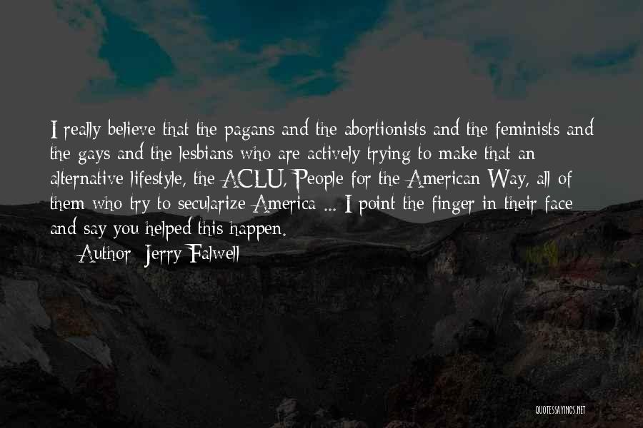 Aclu Quotes By Jerry Falwell