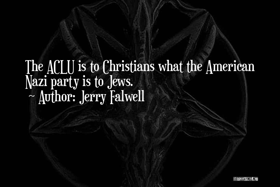 Aclu Quotes By Jerry Falwell
