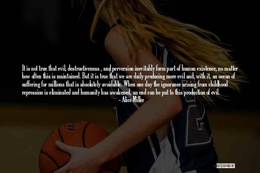 Acnase Quotes By Alice Miller Acnase Quotes By Alice Miller