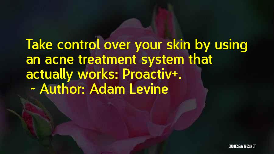 Acne Quotes By Adam Levine