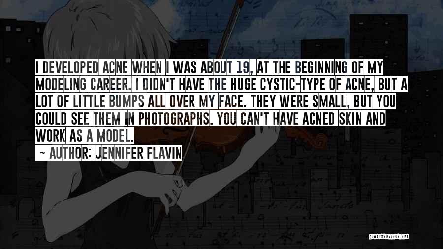 Acne Quotes By Jennifer Flavin