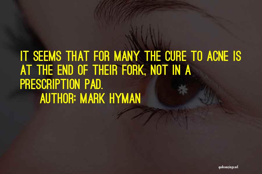 Acne Quotes By Mark Hyman