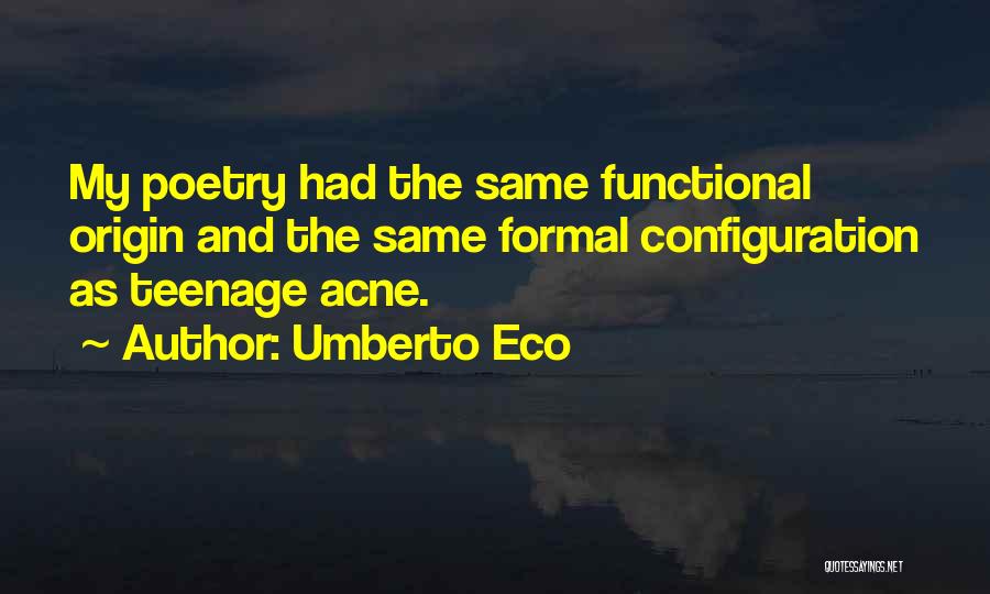 Acne Quotes By Umberto Eco