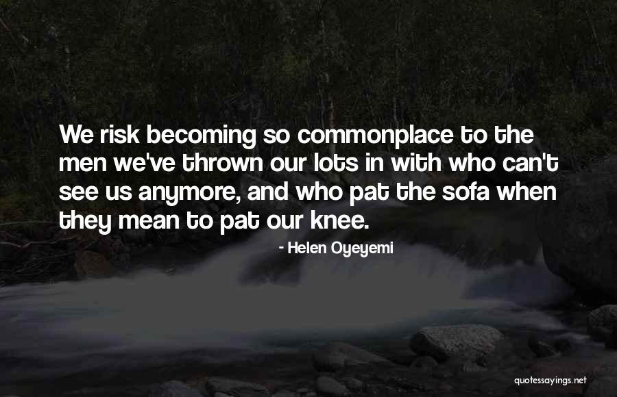 Acogedora Quotes By Helen Oyeyemi Acogedora Quotes By Helen Oyeyemi