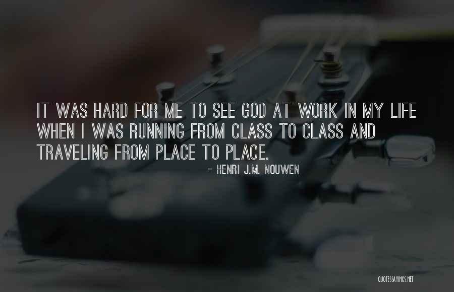 Acogedora Quotes By Henri J.M. Nouwen Acogedora Quotes By Henri J.M. Nouwen