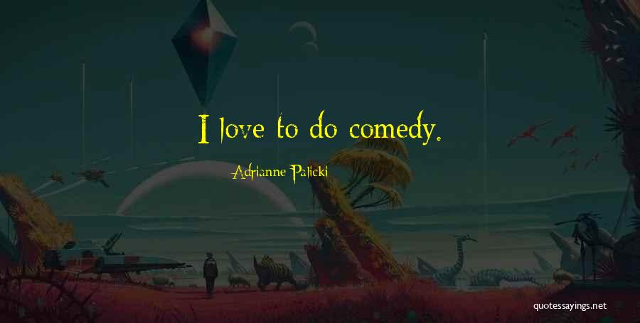 Acoger Antonimo Quotes By Adrianne Palicki Acoger Antonimo Quotes By Adrianne Palicki