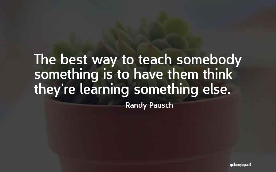 Acoger Sinonimo Quotes By Randy Pausch Acoger Sinonimo Quotes By Randy Pausch