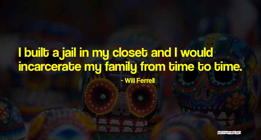 Acolhida Primeiro Quotes By Will Ferrell Acolhida Primeiro Quotes By Will Ferrell