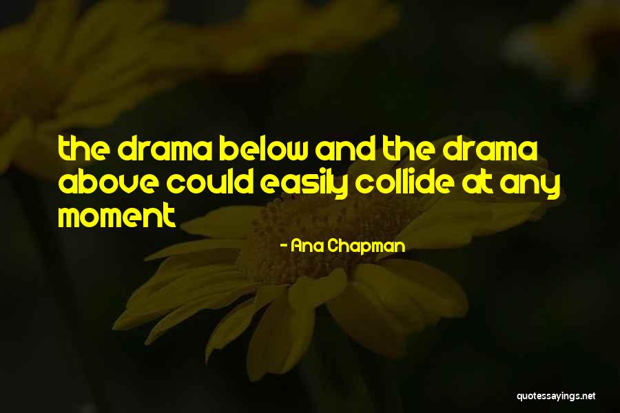 Acolhimento Dhm Quotes By Ana Chapman Acolhimento Dhm Quotes By Ana Chapman