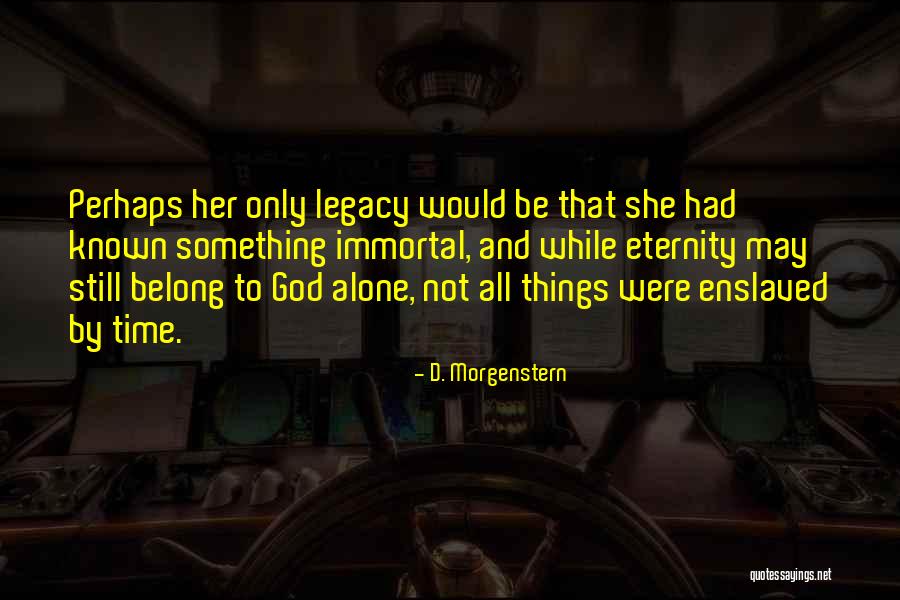Acolhimento Dhm Quotes By D. Morgenstern Acolhimento Dhm Quotes By D. Morgenstern