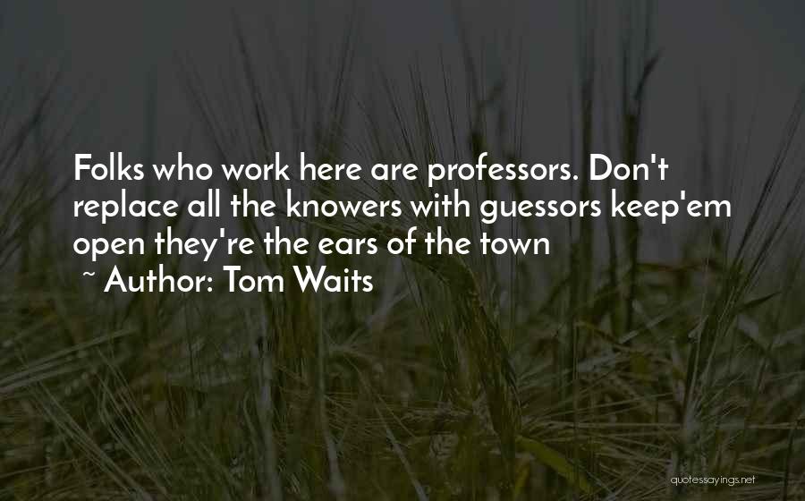 Acolordream Quotes By Tom Waits