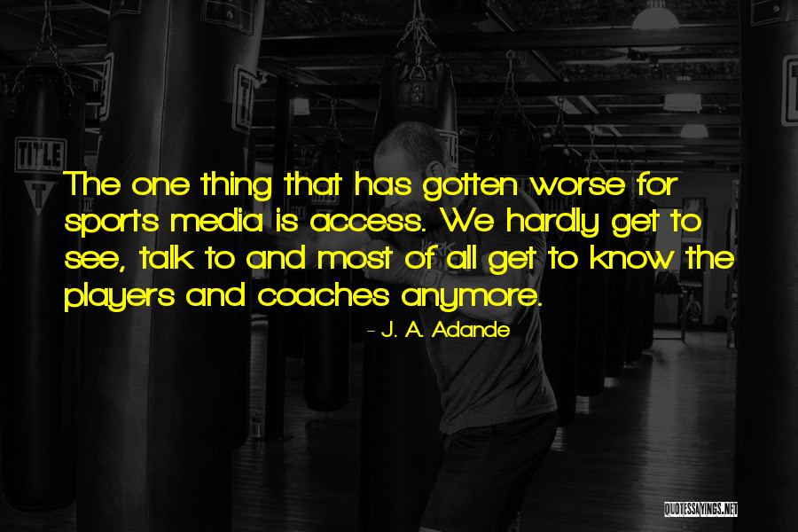 Acomodarse Sinonimos Quotes By J. A. Adande Acomodarse Sinonimos Quotes By J. A. Adande