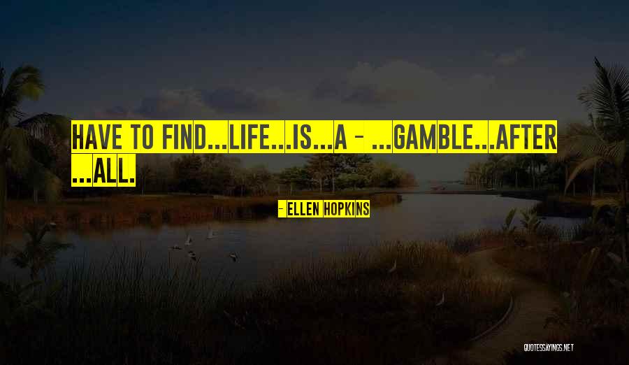 Acompanhamento Quotes By Ellen Hopkins Acompanhamento Quotes By Ellen Hopkins