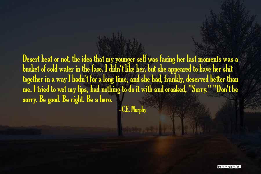 Acomplejado English Quotes By C.E. Murphy Acomplejado English Quotes By C.E. Murphy