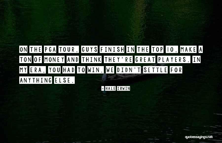 Aconchegar Quotes By Hale Irwin Aconchegar Quotes By Hale Irwin