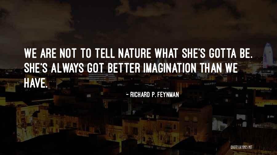 Aconito Planta Quotes By Richard P. Feynman Aconito Planta Quotes By Richard P. Feynman