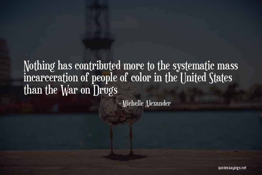 Acontece Hoje Quotes By Michelle Alexander Acontece Hoje Quotes By Michelle Alexander