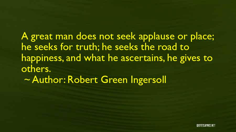 Aconteceu Te Quotes By Robert Green Ingersoll