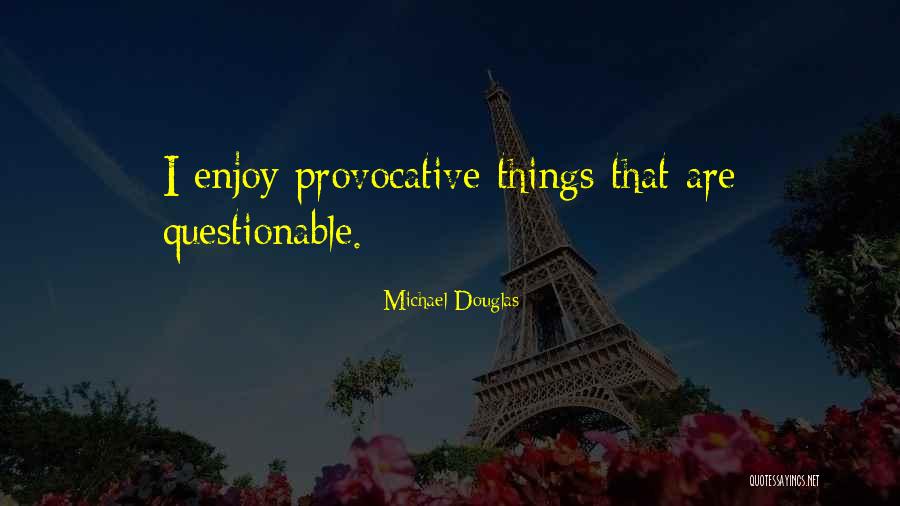 Acontecimientos Historicos Quotes By Michael Douglas Acontecimientos Historicos Quotes By Michael Douglas