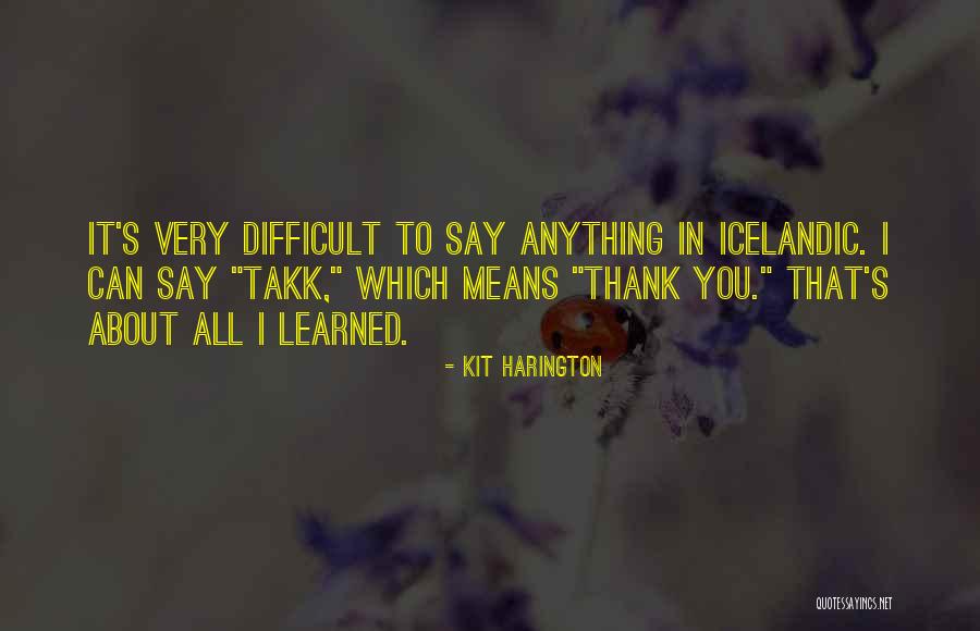 Acoperisul Quotes By Kit Harington Acoperisul Quotes By Kit Harington