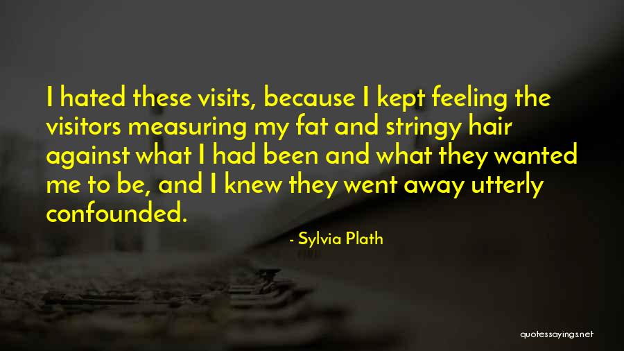 Acople Rapido Quotes By Sylvia Plath Acople Rapido Quotes By Sylvia Plath