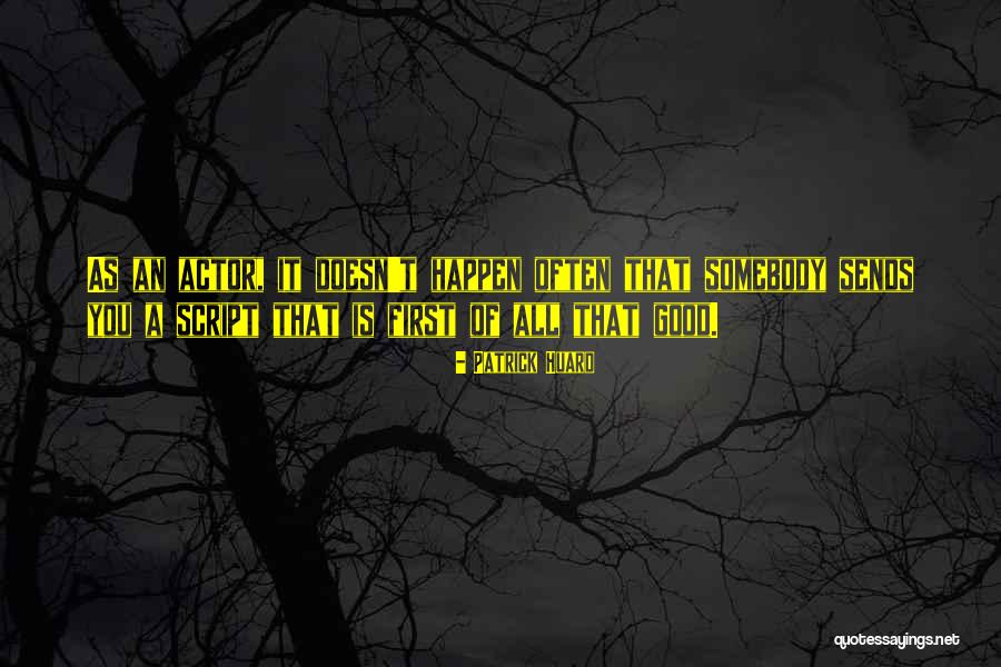 Acordandome Quotes By Patrick Huard Acordandome Quotes By Patrick Huard