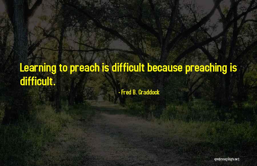 Acordaos Oh Quotes By Fred B. Craddock Acordaos Oh Quotes By Fred B. Craddock