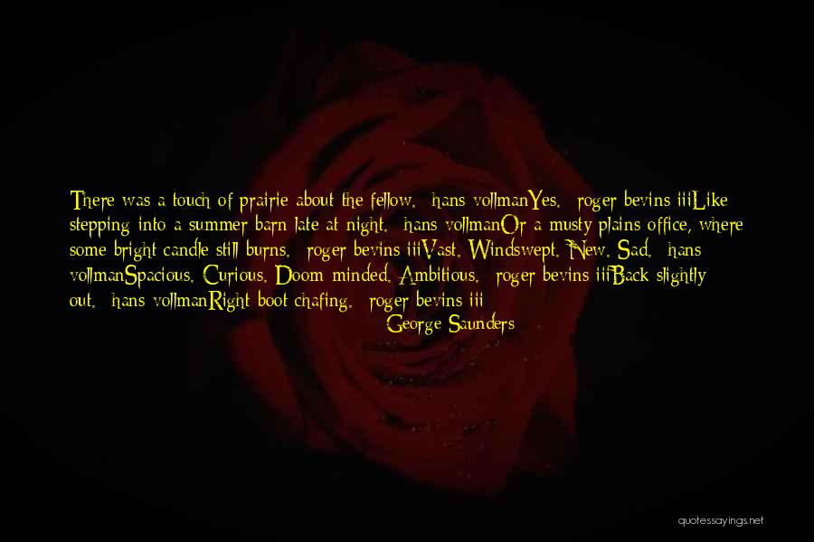 Acordaos Oh Quotes By George Saunders Acordaos Oh Quotes By George Saunders