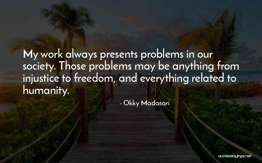 Acordate Quotes By Okky Madasari Acordate Quotes By Okky Madasari