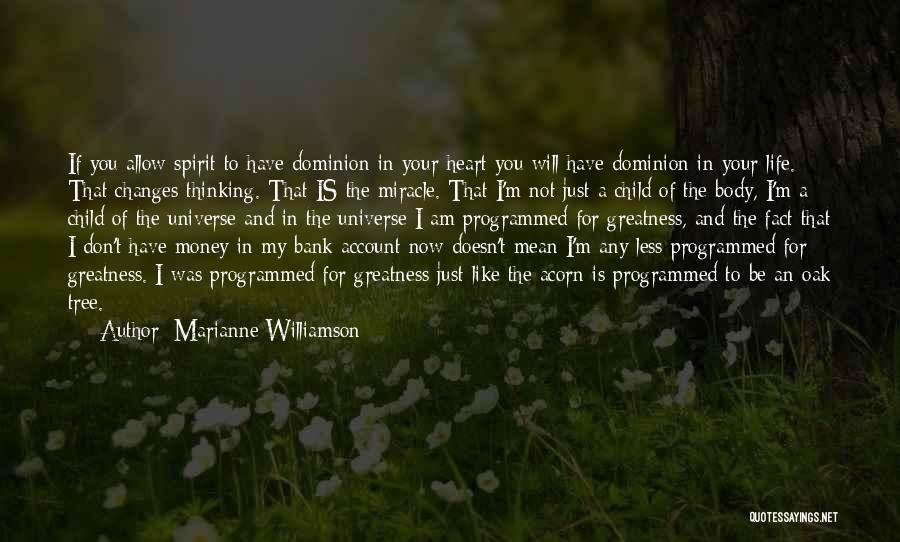 Acorn And Oak Tree Quotes By Marianne Williamson