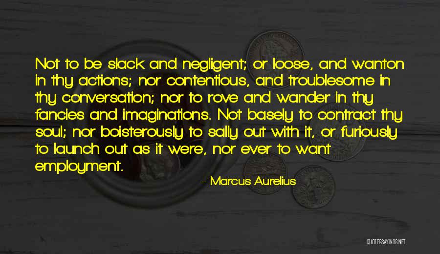 Acosador Quotes By Marcus Aurelius Acosador Quotes By Marcus Aurelius