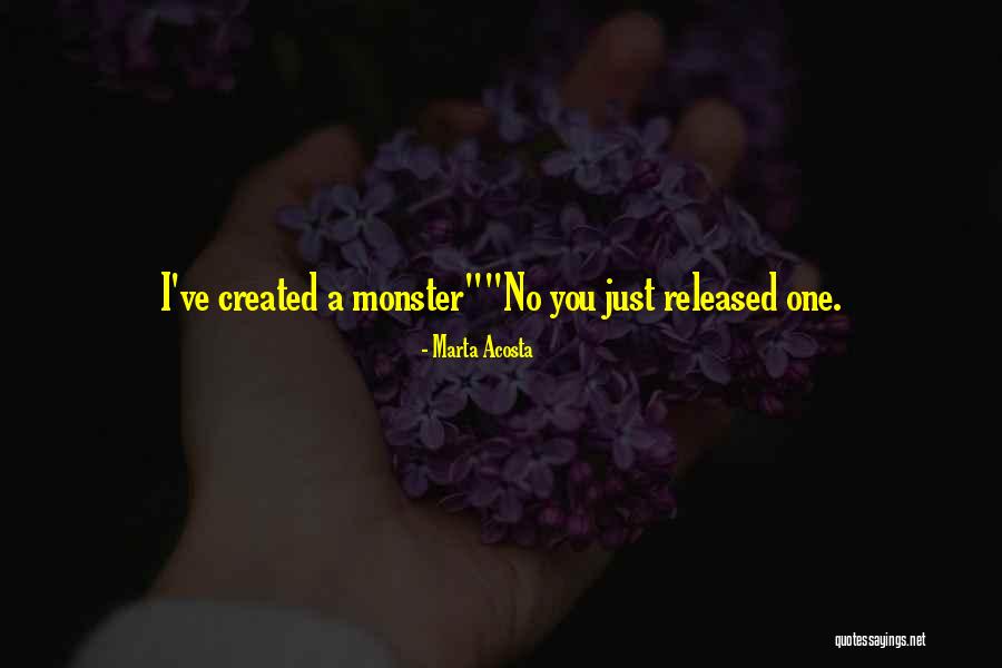 Acosta Quotes By Marta Acosta Acosta Quotes By Marta Acosta