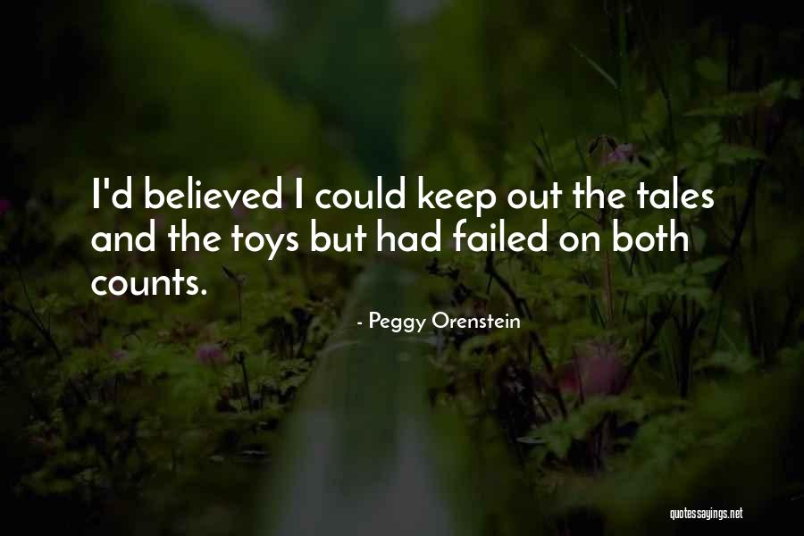 Acostumbrarme Quotes By Peggy Orenstein Acostumbrarme Quotes By Peggy Orenstein