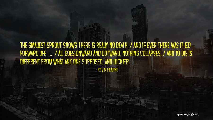 Acostumbrarte A Ganar Quotes By Kevin Hearne Acostumbrarte A Ganar Quotes By Kevin Hearne