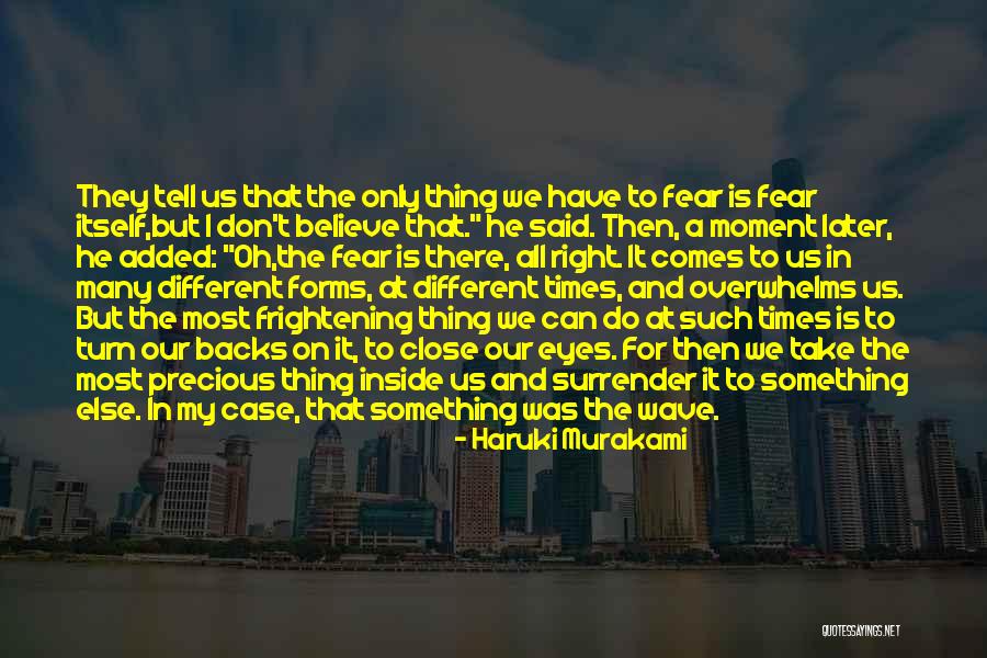 Acouphenes Oreilles Quotes By Haruki Murakami Acouphenes Oreilles Quotes By Haruki Murakami