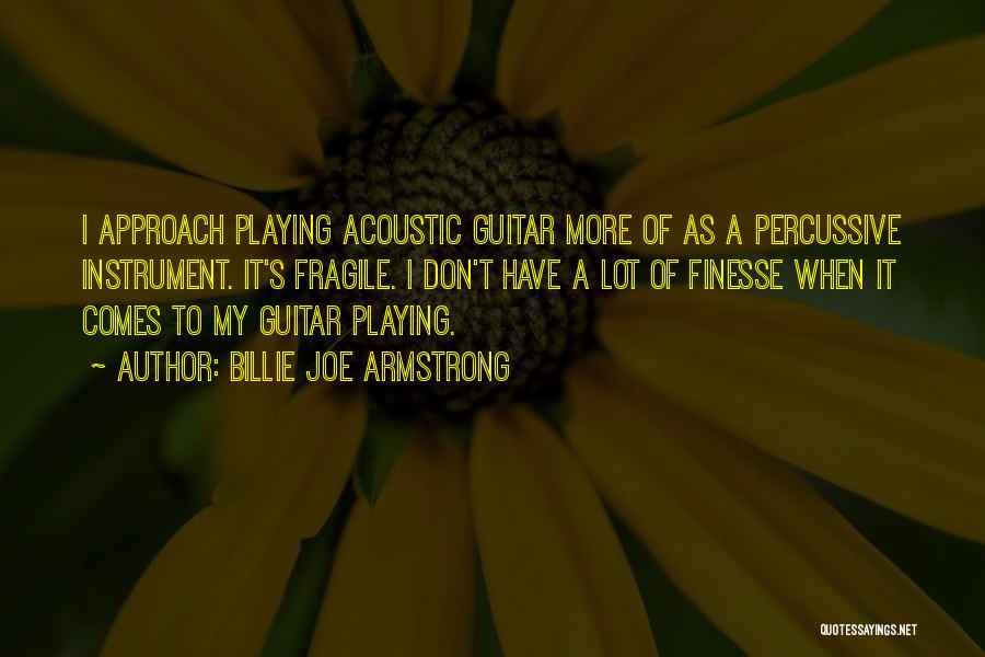 Acoustic Guitar Quotes By Billie Joe Armstrong