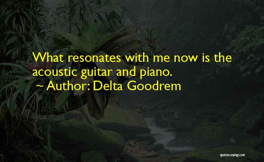 Acoustic Guitar Quotes By Delta Goodrem