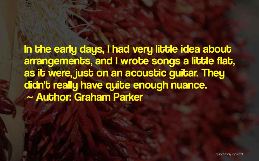 Acoustic Guitar Quotes By Graham Parker