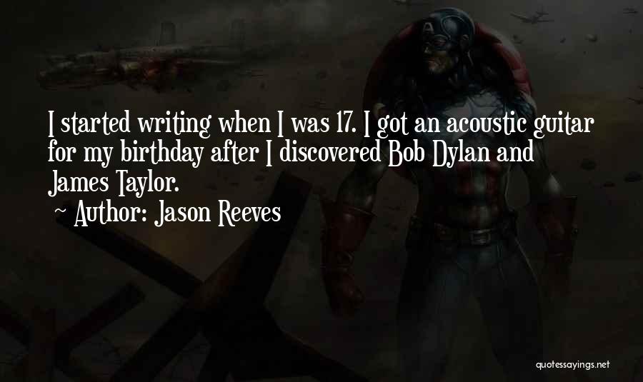 Acoustic Guitar Quotes By Jason Reeves