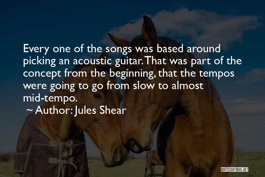 Acoustic Guitar Quotes By Jules Shear