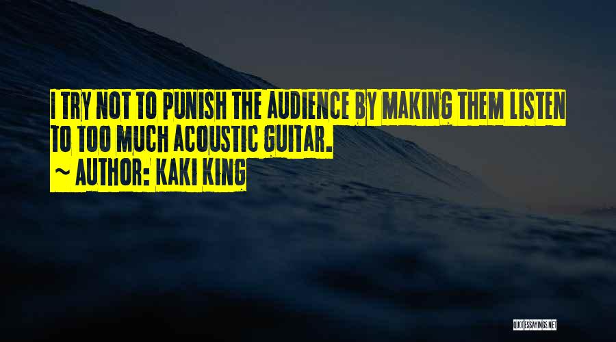 Acoustic Guitar Quotes By Kaki King