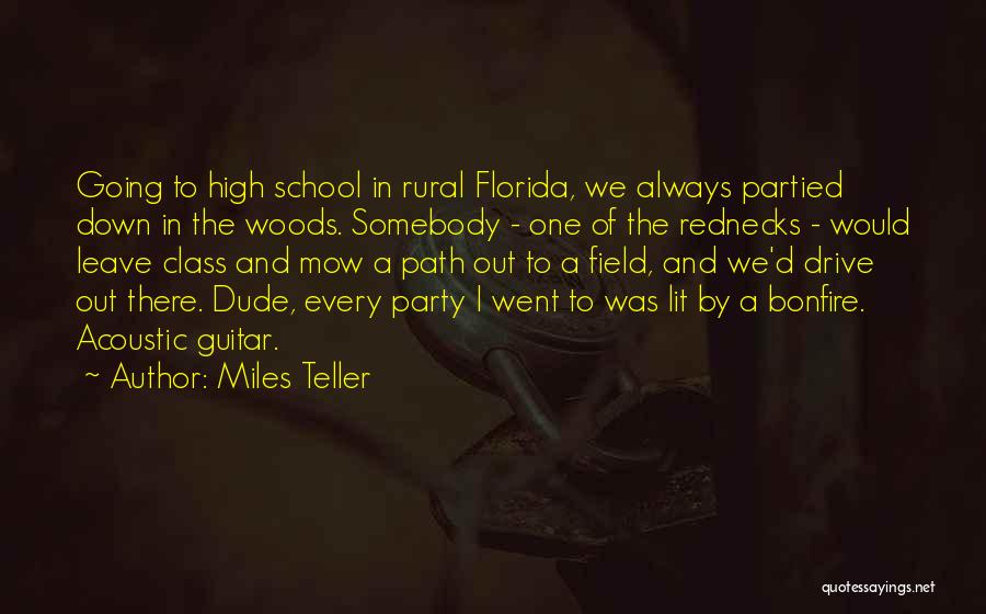 Acoustic Guitar Quotes By Miles Teller