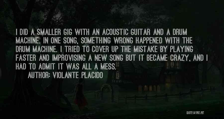 Acoustic Guitar Quotes By Violante Placido